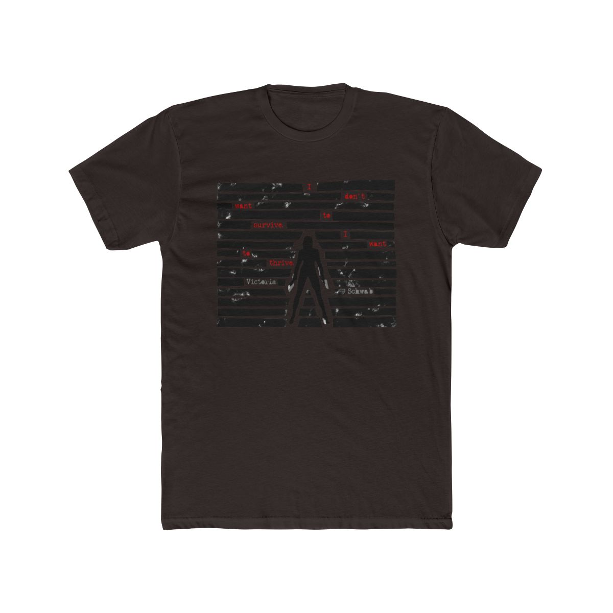 Vengeful - I don't want to survive quote T Shirt | V. E. Schwab - alternate angle 2, merchandise