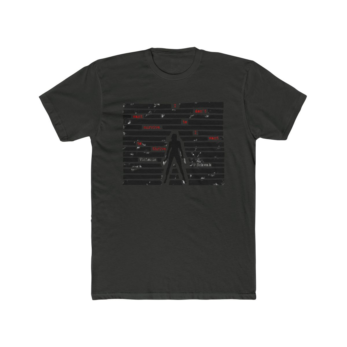 Vengeful - I don't want to survive quote T Shirt | V. E. Schwab - alternate angle 5, merchandise